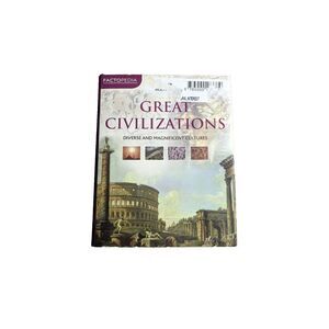 GREAT CIVILIZATIONS Factopedia - Hardcover By Parragon Books 2011